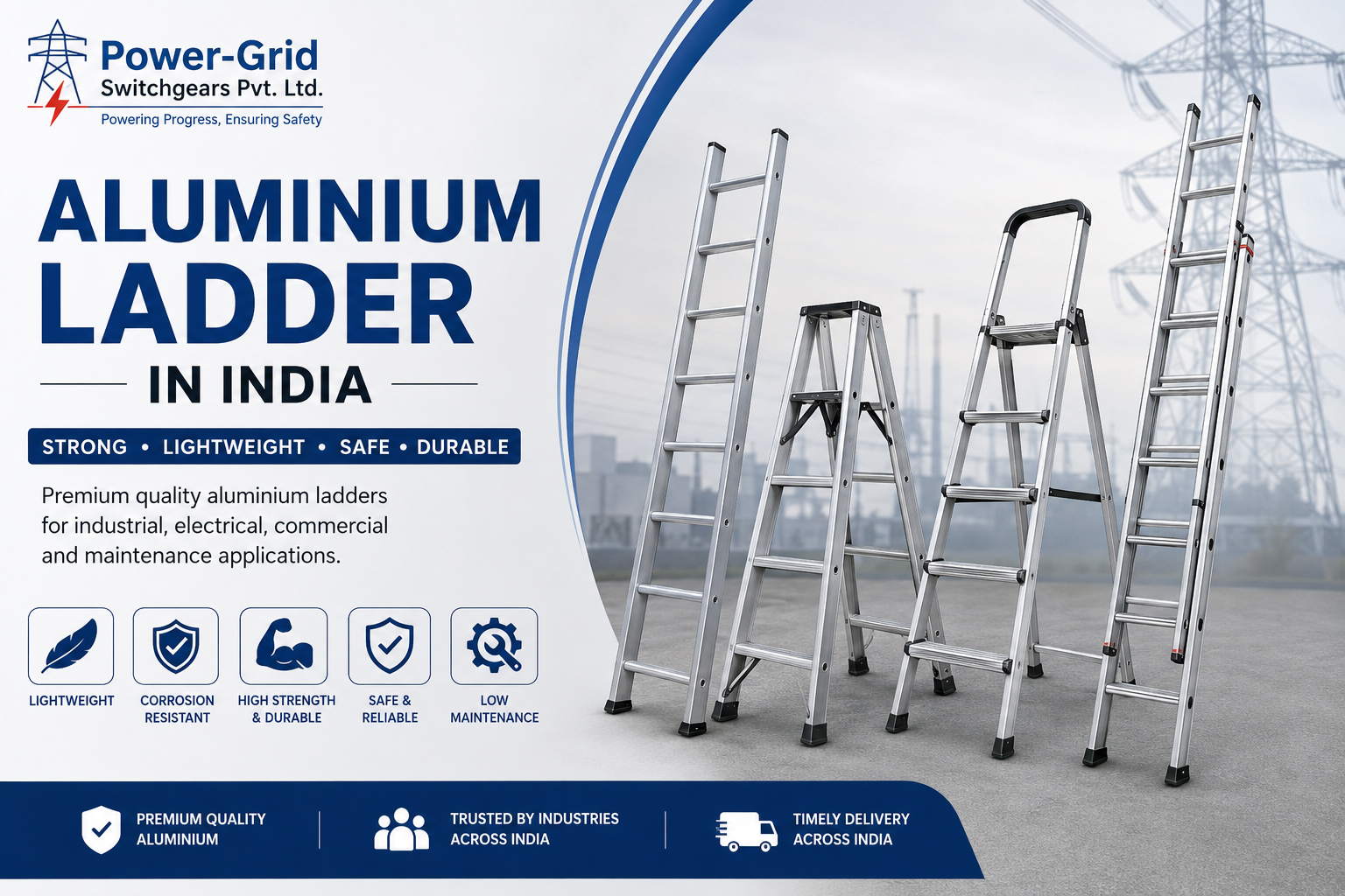 Heavy Duty Aluminium Ladder in India manufactured by Power-Grid Switchgears Pvt. Ltd. for industrial, electrical, warehouse, construction, telecom, and maintenance applications.