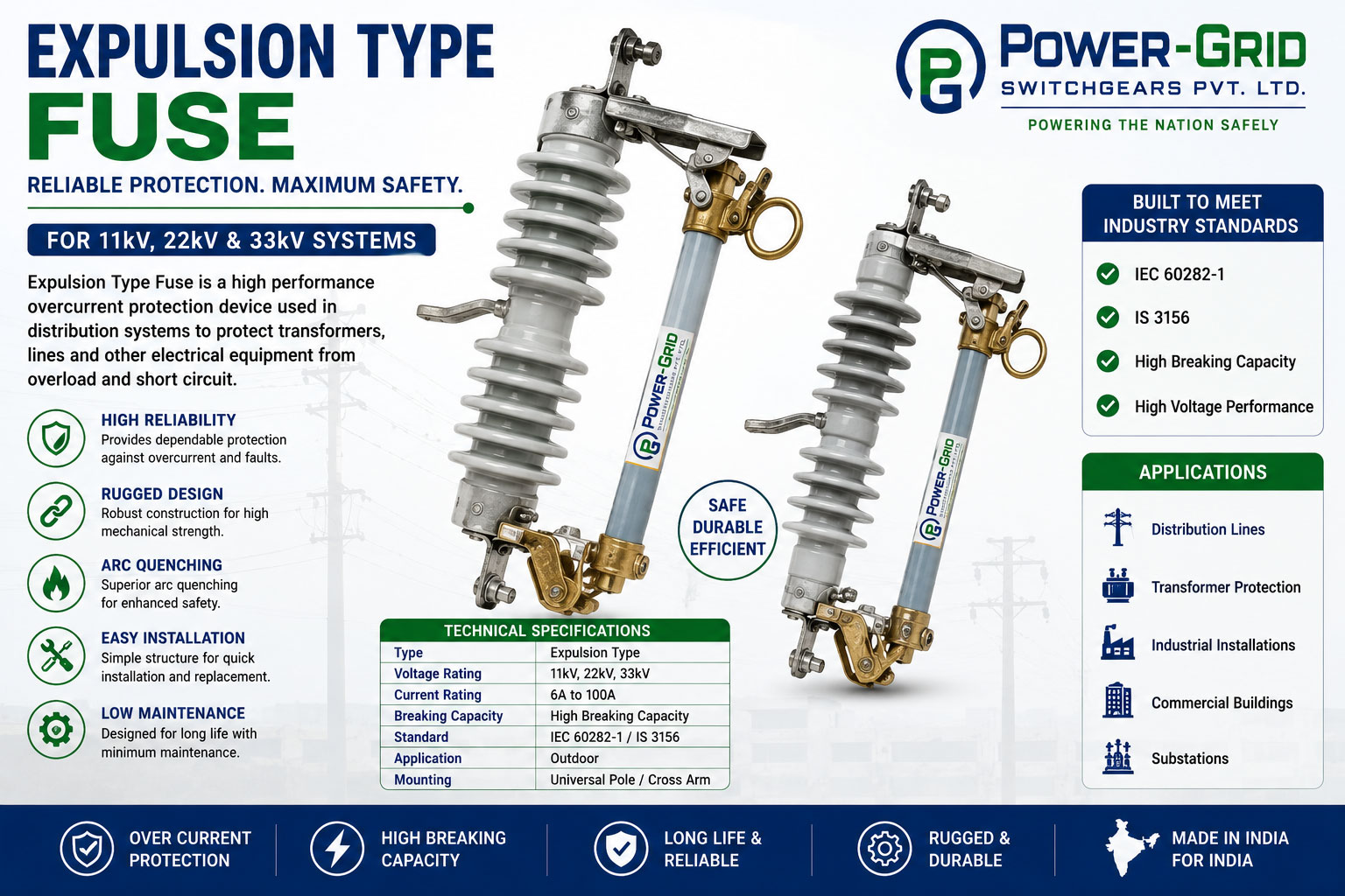 Expulsion Type Fuse in India | 11kV, 22kV, 33kV Expulsion Fuse | Power-Grid Switchgears Pvt. Ltd. Expulsion Type Fuse in India manufactured by Power-Grid Switchgears Pvt. Ltd. for 11kV, 22kV and 33kV overhead distribution lines, transformers and electrical protection systems.